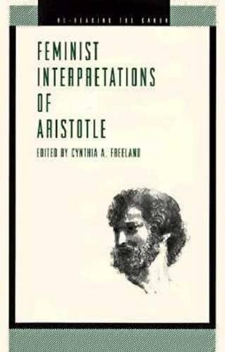 Feminist Interpretations Of Aristotle (re-Reading The Canon) [Paperback]