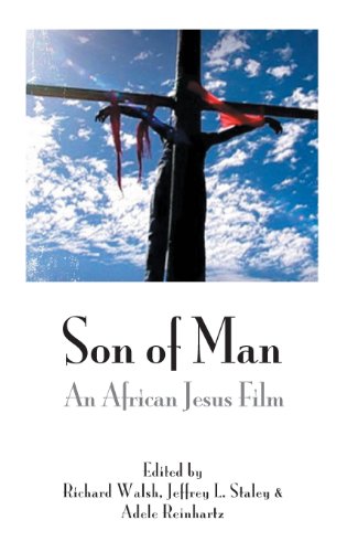 Son Of Man An African Jesus Film (bible In The Modern World) [Hardcover]