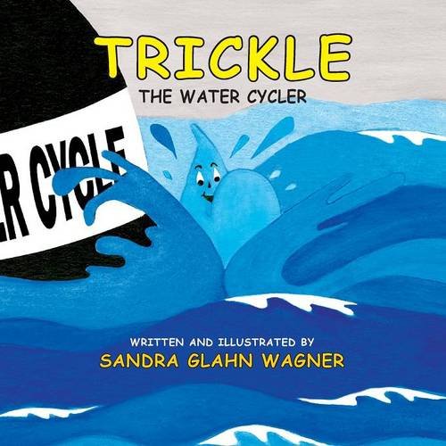 Trickle, The Water Cycler [Paperback]