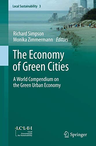 The Economy of Green Cities: A World Compendium on the Green Urban Economy [Hardcover]