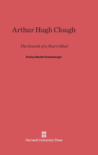 Arthur Hugh Clough  The Groth of a Poet's Mind [Hardcover]