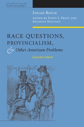 Race Questions, Provincialism, and Other American Problems Expanded Edition [Hardcover]