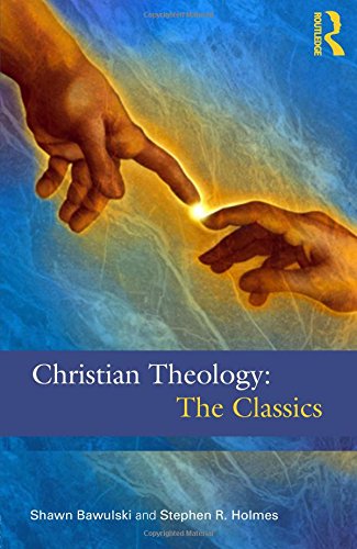 Christian Theology The Classics [Paperback]