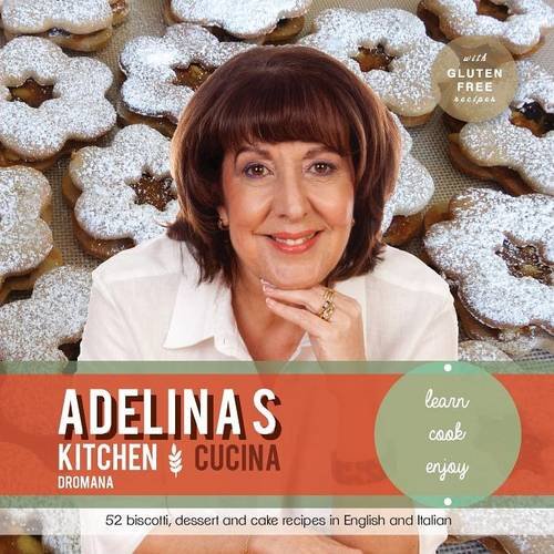 Adelina's Kitchen Dromana Learn Cook Enjoy [Paperback]