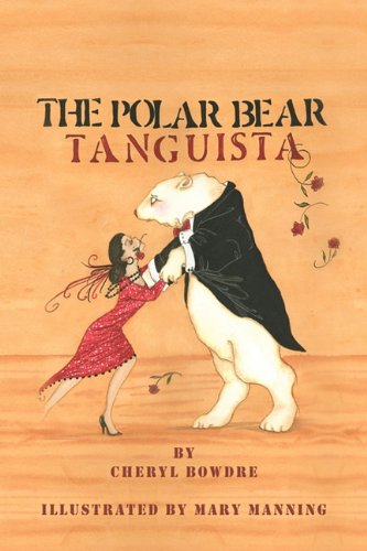 Polar Bear Tanguista [Hardcover]