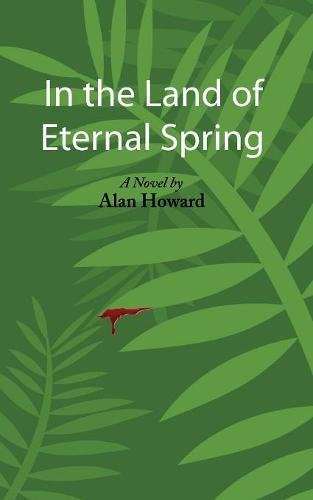 In The Land Of Eternal Spring [Paperback]