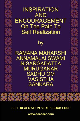 Inspiration And Encouragement On The Path To Self Realization [Paperback]