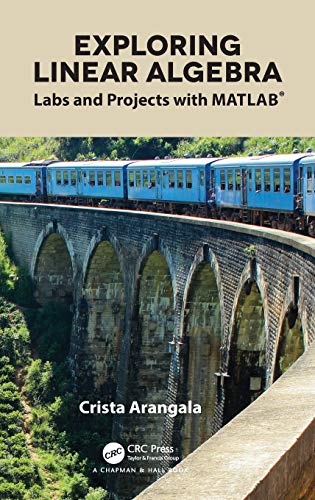 Exploring Linear Algebra Labs and Projects ith MATLAB [Hardcover]