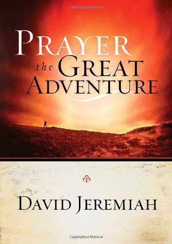 Prayer, the Great Adventure [Paperback]