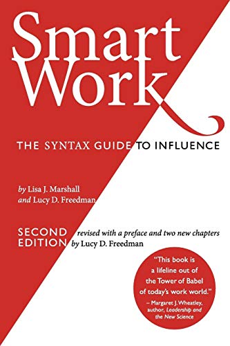 Smart Work (2nd Edition) The Syntax Guide To Influence [Paperback]