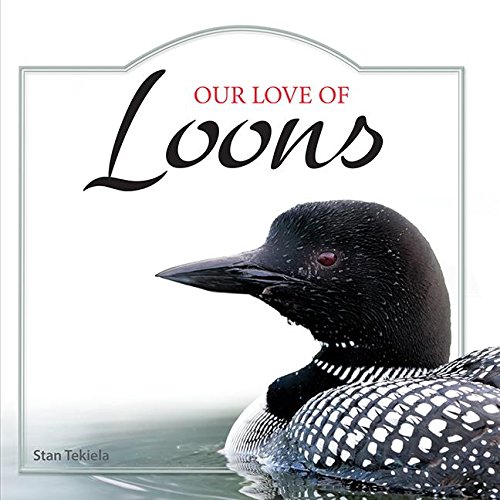 Our Love of Loons [Hardcover]