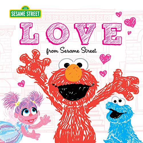 Love: from Sesame Street [Hardcover]