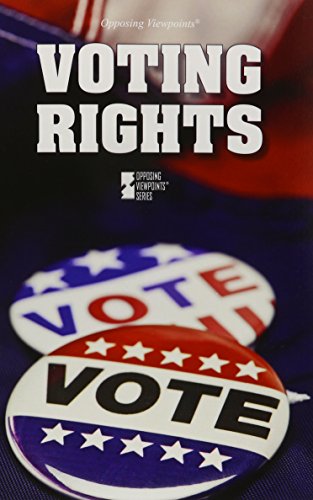 Voting Rights (opposing Viepoints) [Paperback]