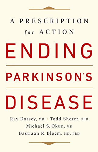 Ending Parkinson's Disease: A Prescriptio