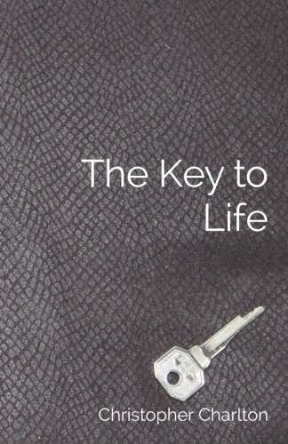 The Key To Life Ho To Get More Out Of Chastity For Men [Paperback]