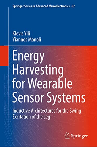 Energy Harvesting for Wearable Sensor Systems: Inductive Architectures for the S [Hardcover]