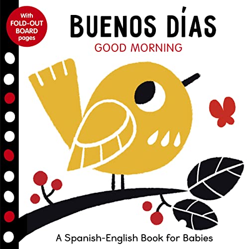 Buenos Dias: Good Morning - A Spanish-English