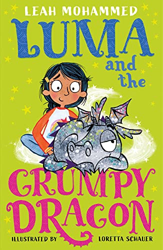 Luma and the Grumpy Dragon: Luma and the Pet Dragon: Book Three [Paperback]