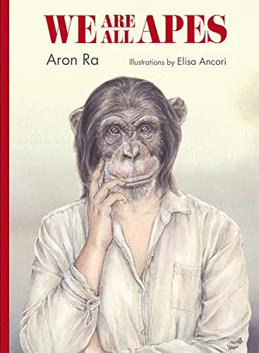 We Are All Apes [Hardcover]