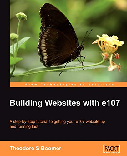 Building Websites ith E107  A Step by Step Tutorial to Getting Your E107 Websi [Unknon]