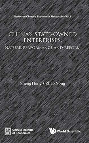 China's State-Oned Enterprises Nature, Performance And Reform (series On Chine [Hardcover]