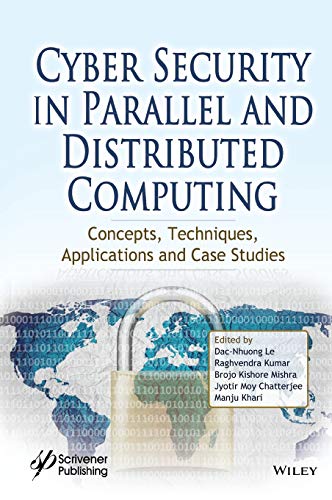 Cyber Security in Parallel and Distributed Computing Concepts, Techniques, Appl [Hardcover]