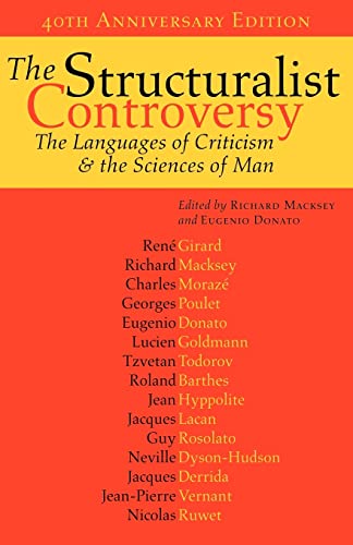 The Structuralist Controversy The Languages Of Criticism And The Sciences Of Ma [Paperback]