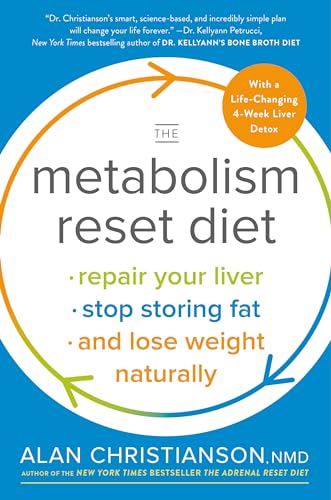 The Metabolism Reset Diet: Repair Your Liver, Stop Storing Fat, and Lose Weight  [Paperback]