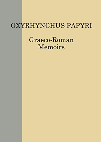 The Oxyrhynchus Papyri Vol. LXXXIV [Hardcover]