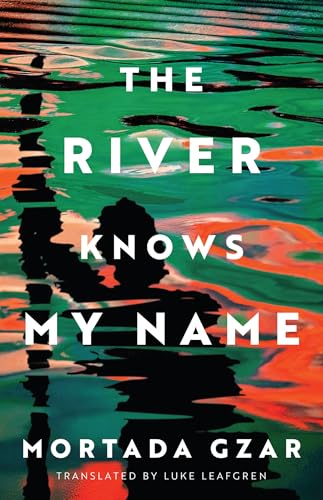 The River Knows My Name [Paperback]