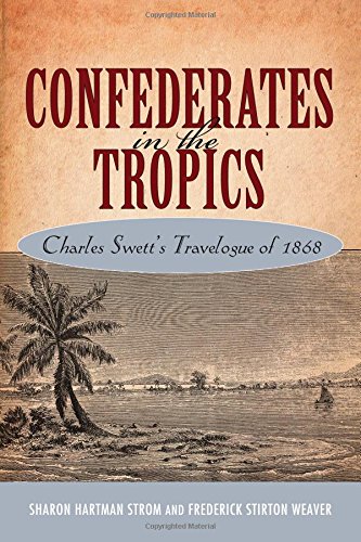 Confederates In The Tropics Charles Sett's Travelogue [Hardcover]