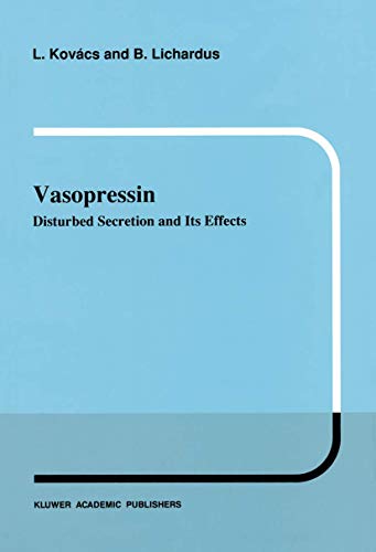 Vasopressin Disturbed Secretion and Its Effects [Paperback]