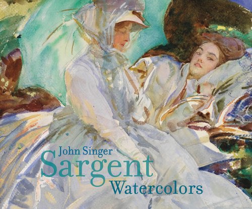 John Singer Sargent Watercolors [Hardcover]