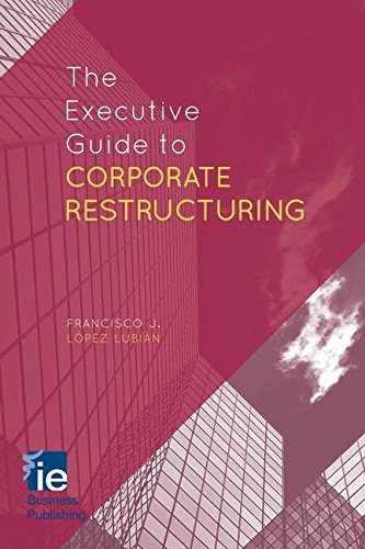 The Executive Guide to Corporate Restructuring [Hardcover]