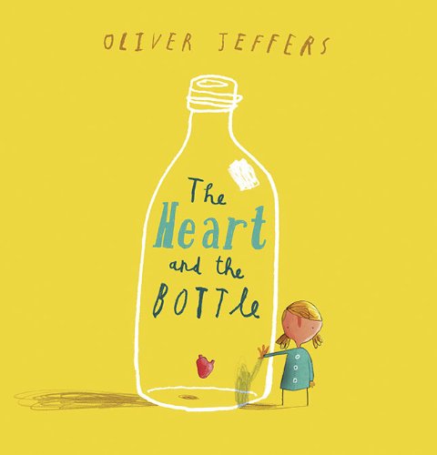 The Heart and the Bottle [Hardcover]