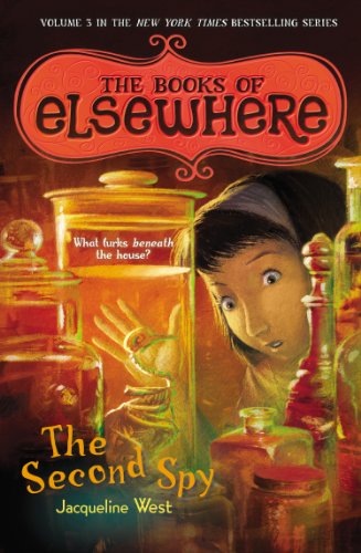 The Second Spy: The Books of Elsewhere: Volume 3 [Paperback]