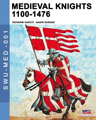 Medieval Knights 1100-1476 (soldiers, Weapons & Uniforms Med) (volume 1) [Paperback]