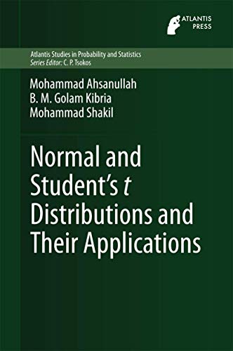 Normal and Students t Distributions and Their Applications [Hardcover]