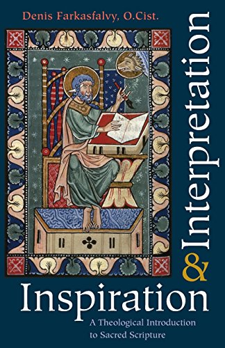 Inspiration And Interpretation A Theological Introduction To Sacred Scripture [Paperback]