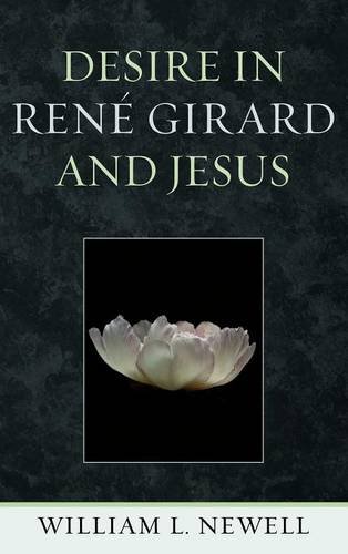 Desire in Ren Girard and Jesus [Hardcover]