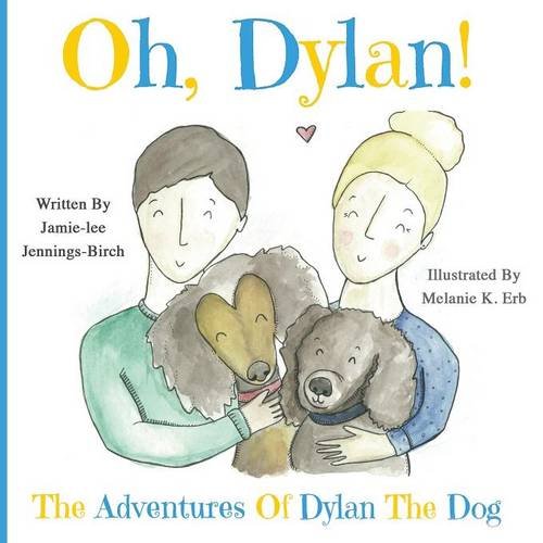 Oh, Dylan The Adventures Of Dylan The Dog [Paperback]