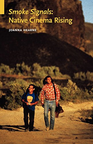 Smoke Signals Native Cinema Rising (indigenous Films) [Paperback]