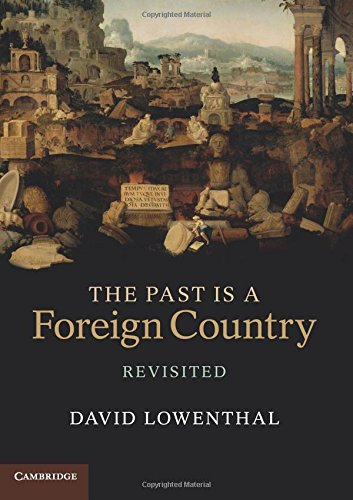 The Past Is a Foreign Country }}} Revisited [Paperback]