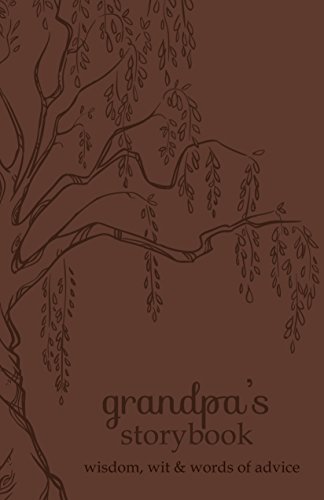 Grandpa's Storybook: Wisdom, Wit, And Words O