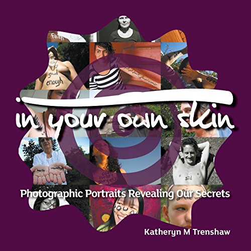 In Your On Skin Photographic Portraits Revealing Our Secrets [Paperback]