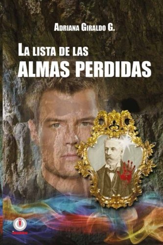 La Lista De Las Almas Perdidas (spanish Edition) [Paperback]