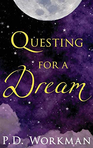 Questing for a Dream [Hardcover]