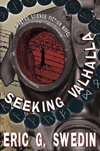 Seeking Valhalla A Retro Science Fiction Novel [Paperback]