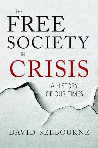 The Free Society in Crisis: A History of Our Times [Hardcover]