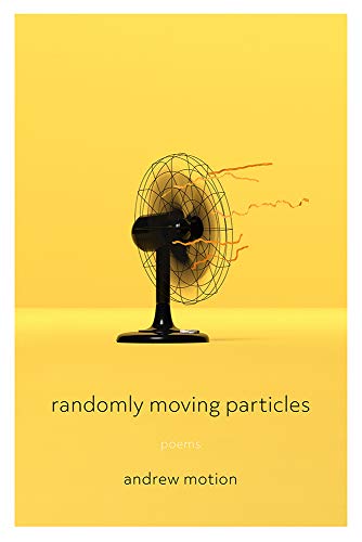 Randomly Moving Particles: Poems [Paperback]